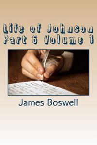 Life of Johnson Part 6 Volume 1