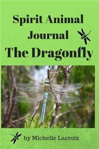 Spirit Animal Journal - The Dragonfly