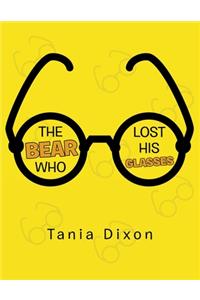 The Bear Who Lost His Glasses