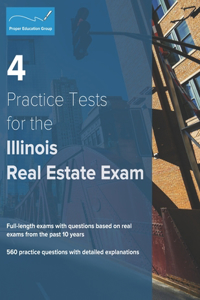 4 Practice Tests for the Illinois Real Estate Exam