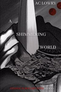 A Shimmering World