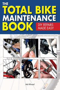 The Total Bike Maintenance Book