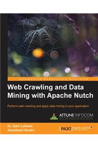 Web Crawling and Data Mining with Apache Nutch