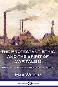 Protestant Ethic and the Spirit of Capitalism