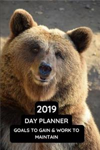 2019 Daily Planner Goals to Gain & Work to Maintain