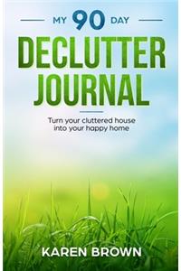 My 90 Day Declutter Journal