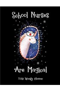 School Nurses Are Magical 2019 Weekly Planner