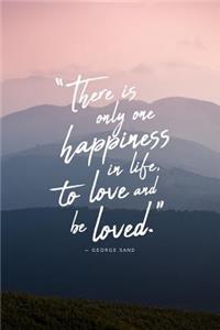 Inspirational Series: George Sand, to Love and Be Loved