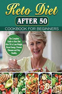 Keto Diet After 50 Cookbook For Beginners