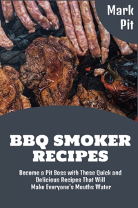 BBQ Smoker Recipes