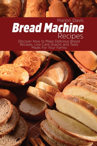 Bread Machine Recipes