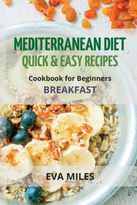 Mediterranean Diet Quick & Easy Recipes