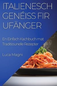 Italienesch Genéiss fir Ufänger