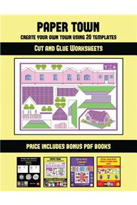 Cut and Glue Worksheets (Paper Town - Create Your Own Town Using 20 Templates)