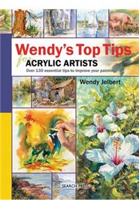 Wendy's Top Tips for Acrylic Artists