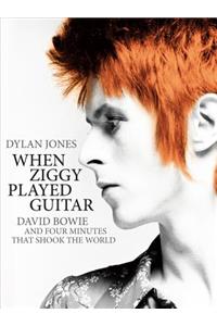 When Ziggy Played Guitar: David Bowie and Four Minutes That Shook the World