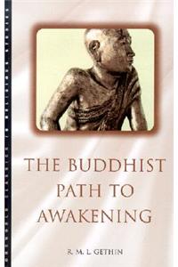 The Buddhist Path to Awakening