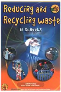 Reducing and Recycling Waste in Schools