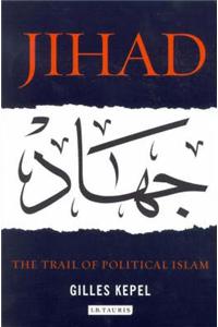 Jihad: The Trail of Political Islam