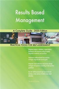 Results Based Management A Complete Guide - 2020 Edition