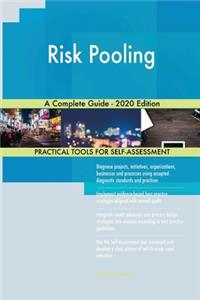 Risk Pooling A Complete Guide - 2020 Edition