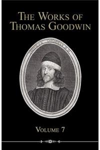 The Works of Thomas Goodwin, Volume 7