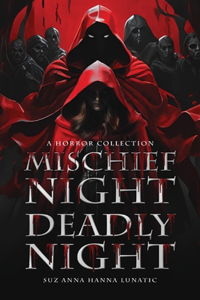 Mischief Night, Deadly Night