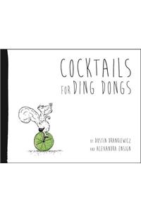 Cocktails for Ding Dongs
