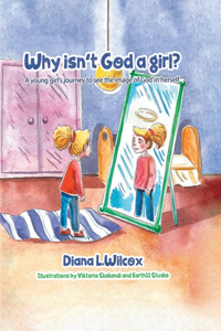 Why Isn't God a Girl