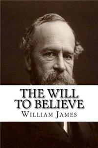 The Will to Believe
