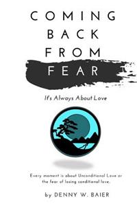 Coming Back from Fear