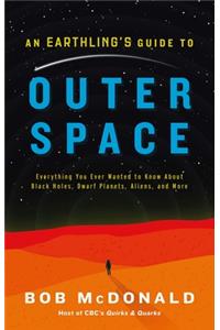An Earthling's Guide to Outer Space