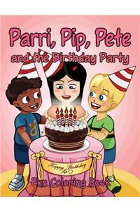 Parri, Pip, Pete and the Birthday Party Fun Coloring Book