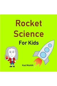Rocket Science for Kids
