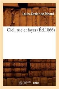 Ciel, Rue Et Foyer (Éd.1866)