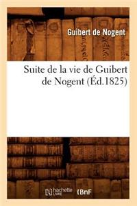 Suite de la Vie de Guibert de Nogent (Éd.1825)