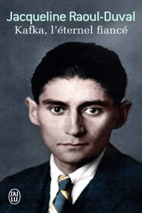Kafka, l'eternel fiance
