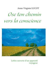 Ose ton chemin vers la conscience