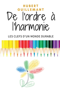 De l'ordre à l'harmonie