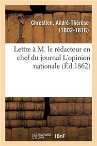Lettre À M. Le Rédacteur En Chef Du Journal l'Opinion Nationale