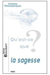 Qu'est-Ce Que La Sagesse?