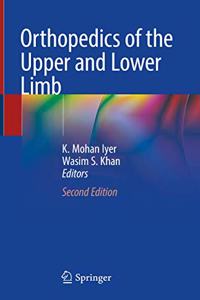 Orthopedics of the Upper and Lower Limb