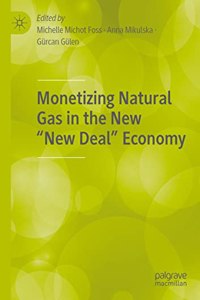 Monetizing Natural Gas in the New 