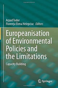 Europeanization of Environmental Policies and Their Limitations
