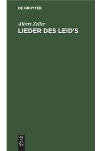 Lieder des Leid’s
