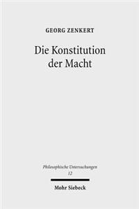 Die Konstitution der Macht