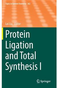 Protein Ligation and Total Synthesis I