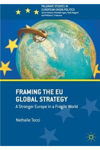 Framing the Eu Global Strategy