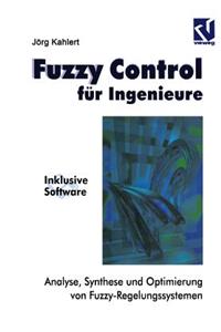 Fuzzy Control Für Ingenieure