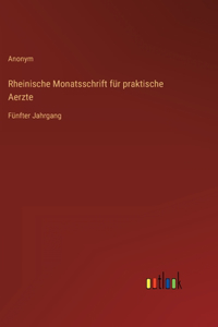 Rheinische Monatsschrift für praktische Aerzte